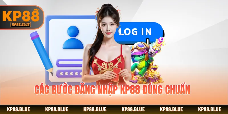 Các bước đăng nhập KP88 đúng chuẩn