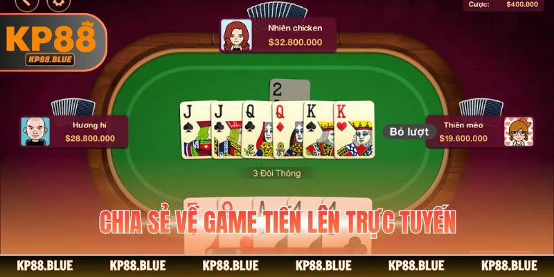 Chia sẻ về game tiến lên trực tuyến