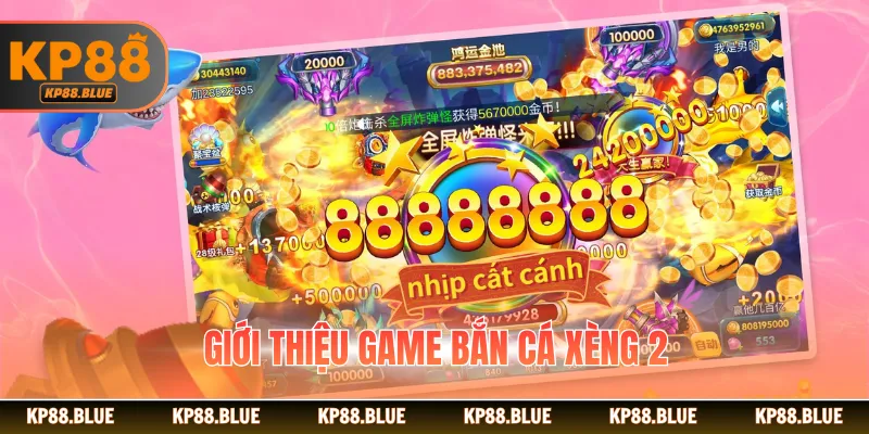 Giới thiệu game bắn cá xèng 2