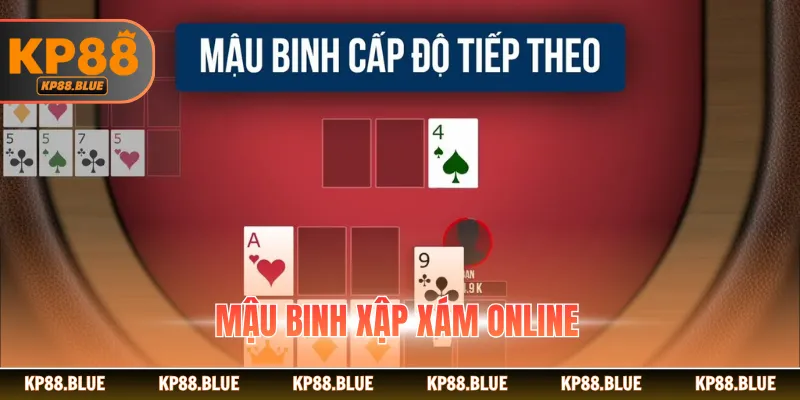 Mậu Binh Xập Xám Online - Hướng Dẫn Cách Chơi, Luật Cược