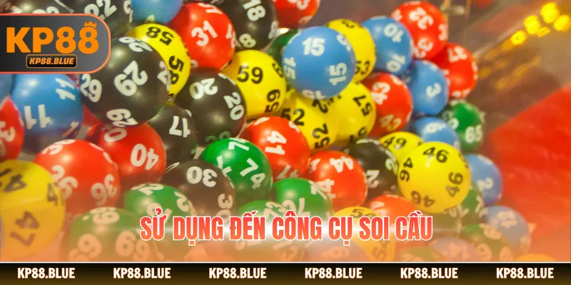 Sử dụng đến công cụ soi cầu