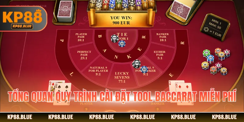 Tổng quan quy trình cài đặt tool Baccarat miễn phí