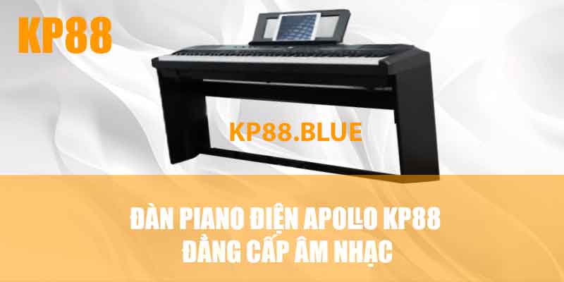 Đàn piano điện Apollo KP88 đẳng cấp âm nhạc